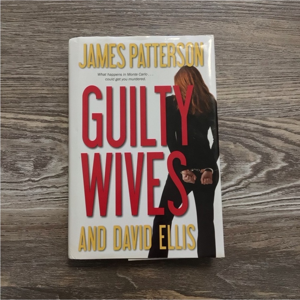 James Patterson and David Ellis Guilty Wives Hardcover Book